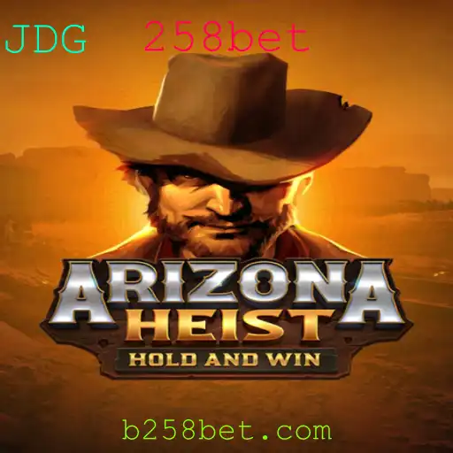 Descubra o Fascinante Mundo de ArizonaHeist com 258bet